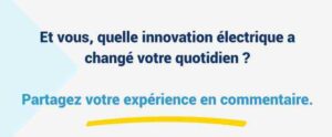 quelle innovation change votre quotidien