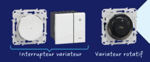 Dimmers sous différents formats et coloris
